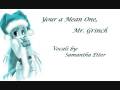 Your A Mean One, Mr. Grinch [my version]