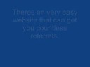 Easy and Quick way to get Referrals! Easy and Quick way to get Referrals!