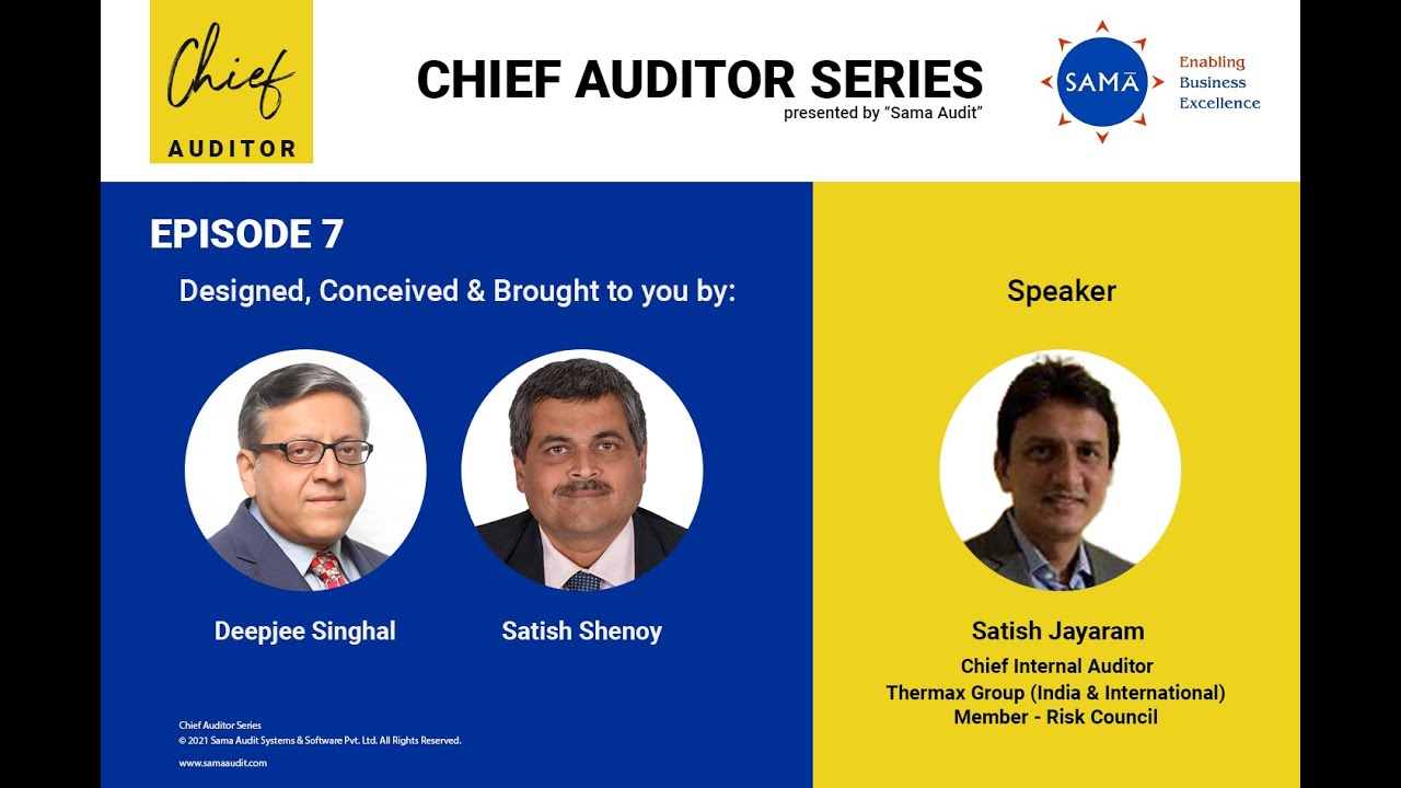 #7 - Satish Jayaram, Chief Internal Auditor,  Thermax Group