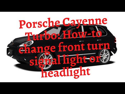 Porsche Cayenne Turbo: How-to change front turn signal light or headlight