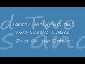 Dust on the Bottle - Darren McGinnis and Two Weeks Notice