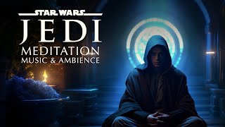 Star Wars  Jedi Knight Meditation Music & Ambi