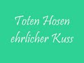 Toten Hosen letzter Kuss