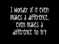 Makes Me Wonder Lyrics
