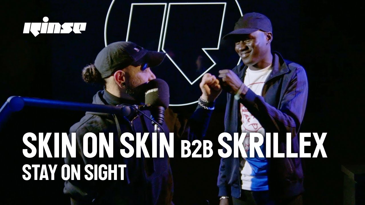 Skin On Skin b2b Skrillex - Live @ Rinse FM 2023