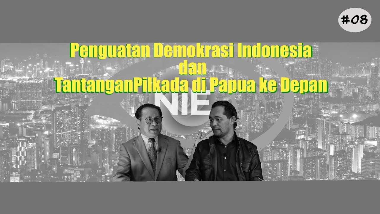 Penguatan Demokrasi Indonesia dan Tantangan Pilkada di Papua ke Depan