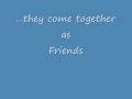 Friends!!! (using theme song)