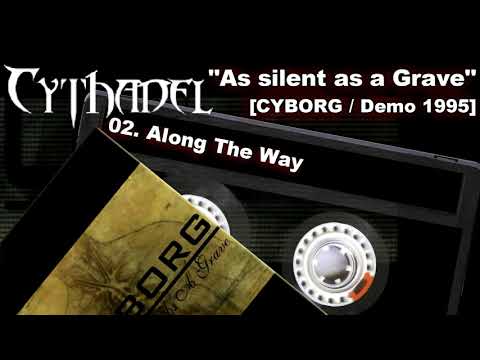 CYTHADEL - As Silence As A Grave [CYBORG / Demo 1995]