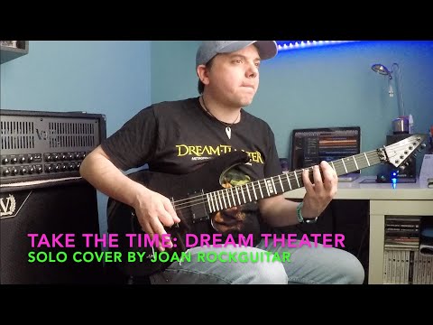 Take The Time (Dream Theater) - Guitar Solo Cover