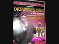 diomedes diaz mi primera cana