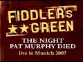 FIDDLER'S GREEN - PADDY MURPHY (live in Munich 2007) FIDDLER'S GREEN - PADDY MURPHY (live in Munich 2007)