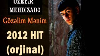 Üzeyir Mehdizade - Gözelim Menim (Original)