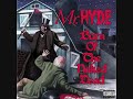 MR HYDE / MALIGNANT MESSIAH