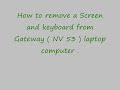 repair gateway laptop - Gateway Laptop ( Nv53 ) Screen And Keyboard Removal 1 Of 2