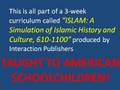 Dhimmi Alert-Episode 1: 7th Graders Learn Jihad in America