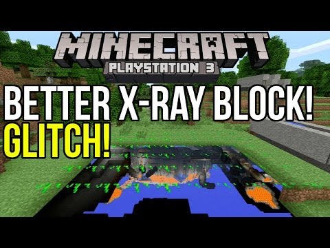 how to do the x ray glitch on minecraft