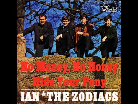 Ian & the Zodiacs — “No Money, No Honey”: Brace for the Obscure