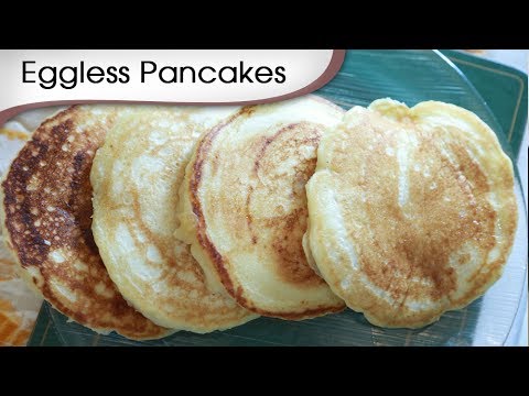 Eggless Pancakes | Simple And Quick Breakfast Recipe | By Annuradha Toshniwal