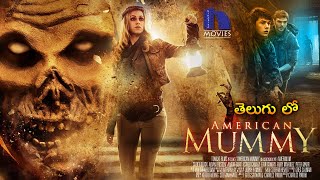 American Mummy Full Movie  Telugu Dubbed Hollywood