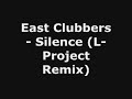 L-Project remixes Silence by East Clubbers