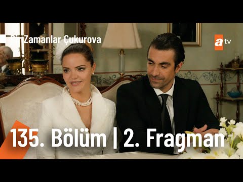 Bir Zamanlar Çukurova 135. Bölüm 2. Fragmanı                                                                                                                                                                                                              