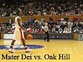 Oak Hill Academy Vs. Mater Dei