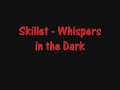 Skillet - Whispers in the Dark