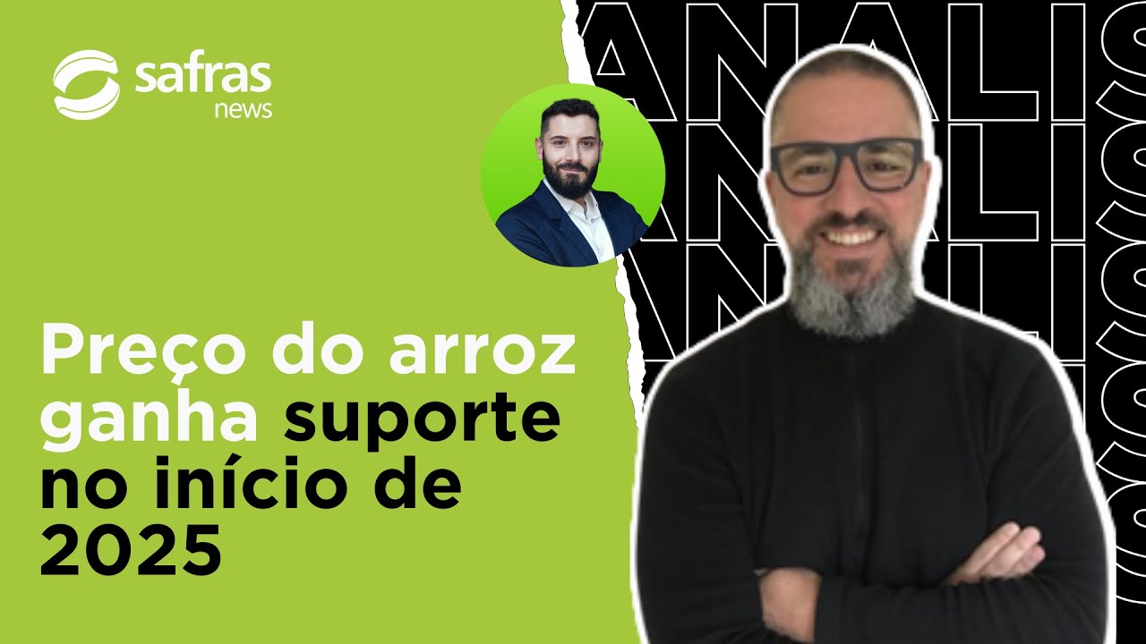 Analista de Safras explica como preço do arroz ganhou suporte no início de 2025