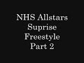 NHS Surprise freestyle part 2