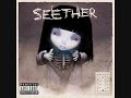 Seether - Breakdown Seether - Breakdown