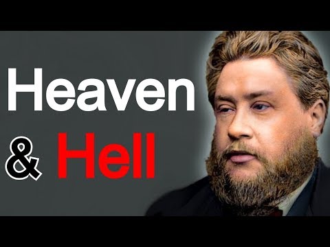 Sermons - Charles Spurgeon Sermon - Heaven and Hell Spurgeon playlist: http://www.youtube.com/view_play_list?p=CDB844A9113F938C C. H. Spurgeon - Baptist preacher The d...