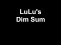 Lu Lu's Dim Sum