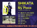 SHIKATA mini album My Place:YouTube������=455��
