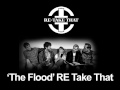 The Flood - RE-Take That