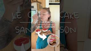 RECETTE CHEESECAKE SANS CUISSON