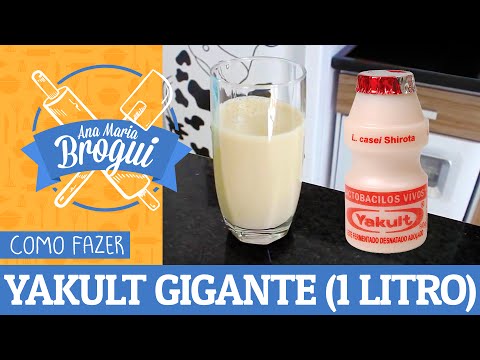 Ana Maria Brogui #107 - Como fazer Yakult (1 Litro)