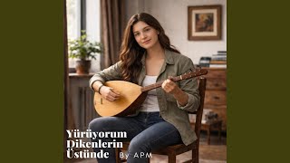Yürüyorum Dikenlerin Üstünde