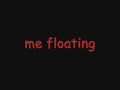 me floting me floting