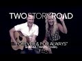 Two Story Road - Forever & For Always (Shania