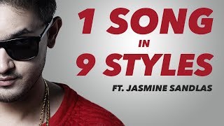 1 SONG IN 9 STYLES  Knox Artiste x Jasmine Sandlas