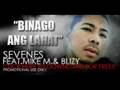 ( FILIPINO HIP HOP ) Sevenes - Binago ang lahat feat. Mike M. & Blizy