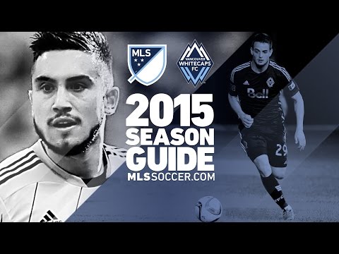 Video: Vancouver Whitecaps team preview | 2015 MLS Guide