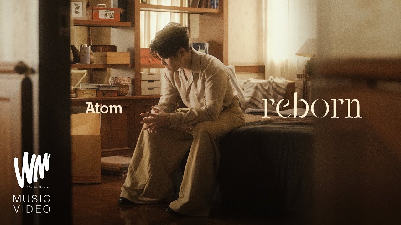 Reborn - Atom ชนกันต์ [OFFICIAL MV]