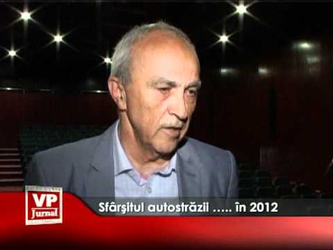 Sfârşitul autostrăzii ….. în 2012
