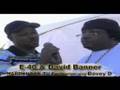 Exclusive David Banner and E-40 interview