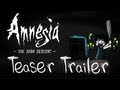 Amnesia - Teaser Trailer!