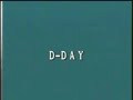 The D-Day -  Battle of Normandy - part 1 of 4