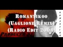romantikoo (uaglione remix) (radio edit 2008)