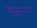 meu bem eu te amo   forro balancear