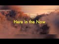 Here In The Now: For Ryker, Alexey And Megan